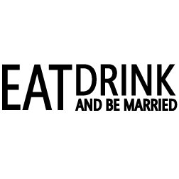 Eat Drink Married